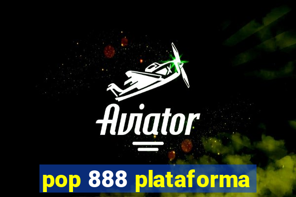 pop 888 plataforma